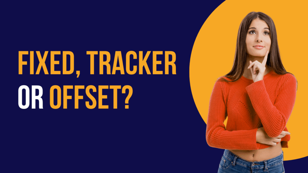 Fixed, Tracker, or Offset: Which Mortgage Type Is Right for You? | WIS Mortgages