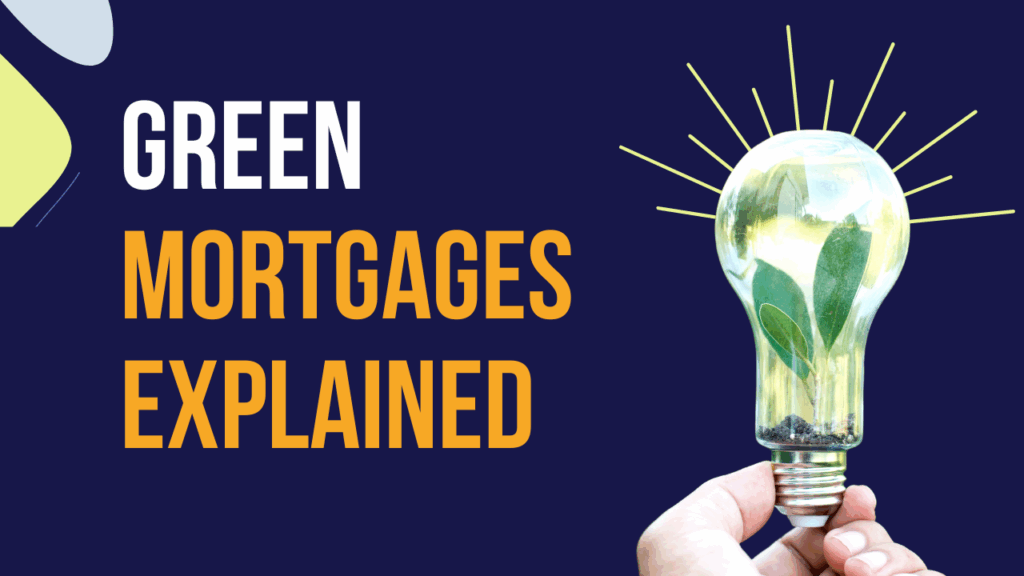 Green Mortgages Explained | WIS Mortgages