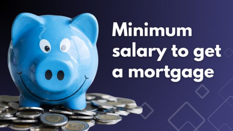 What's the Minimum Salary You Need to Get a Mortgage in the UK