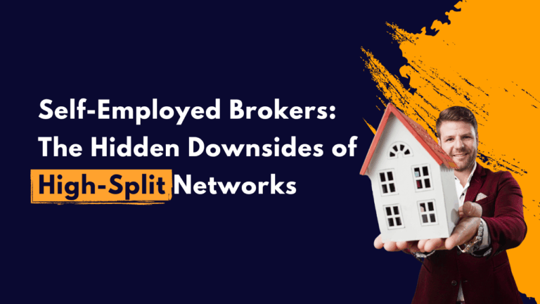 Self-Employed Brokers The Hidden Downsides of High-Split Networks