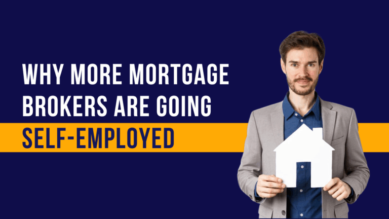 Why More Mortgage Brokers Are Going Self-Employed