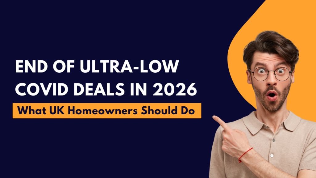 2026 Mortgage Shock: How Home owners Can Prepare for the End of Ultra-Low Covid Deals