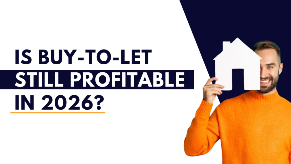 Is Buy-to-Let Still Profitable in 2026?