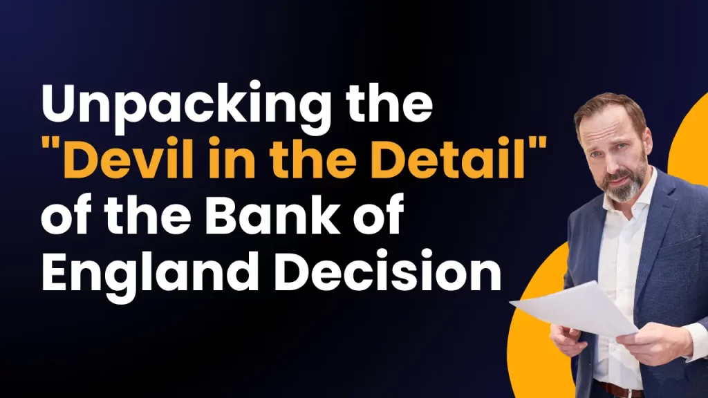 The “Devil in the Detail” of the BoE Decision