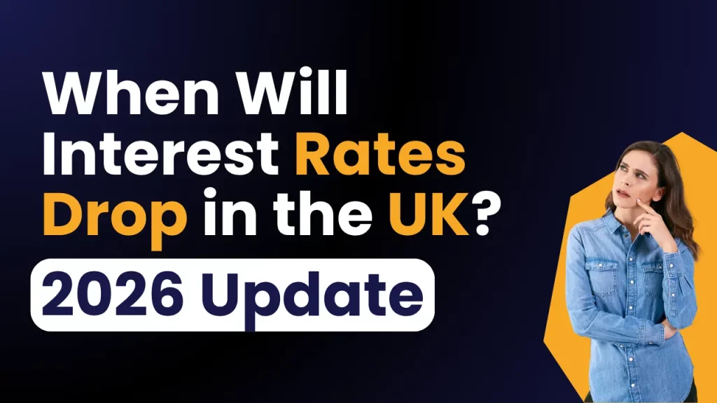 When Will Interest Rates Drop in the UK? (2026 Update)